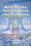  Green leatherr - Akashic Record &amp; Third Eye Awakening &amp; Dry Fasting Healing: Pineal Gland Activation &amp; Healing Through Intuition, Clairvoyance Psychic Abilities.