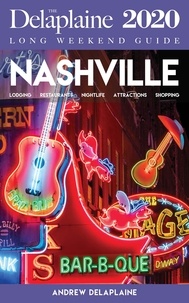  Andrew Delaplaine - Nashville - The Delaplaine 2020 Long Weekend Guide - Long Weekend Guides.