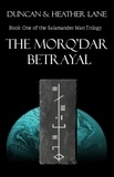  Duncan Lane et  Heather Lane - The Morq'Dar Betrayal - The Salamander Man, #1.
