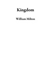  William Milton - Kingdom.