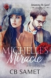  CB Samet - Michelle's Miracle - Romancing the Spirit Series, #10.