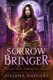  Juliana Haygert - Sorrow Bringer - The Fire Heart Chronicles, #3.