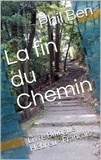  Phil Ben - La fin du Chemin. Bilingue Hébreu-Français avec fichiers Audio.