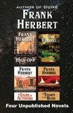  Frank Herbert - Four Unpublished Novels: High-Opp, Angel’s Fall, A Game of Authors, A Thorn in the Bush.