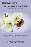  Fran Stewart - BeesKnees #2: A Beekeeping Memoir - BeesKnees Memoirs, #2.