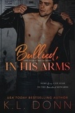  KL Donn - Bullied, In His Arms - The In His Arms Series, #2.