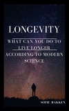  Sofie Bakken - Longevity: What Can You Do To Live Longer According To Modern Science?.
