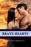  Maddy Barone - Brave Hearts - Dallas Hearts, #2.