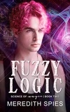 Meredith Spies - Fuzzy Logic - Science of Magic, #2.