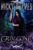  Nicky Graves - Grim Gone - Reaper Files, #4.