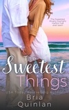  Bria Quinlan - The Sweetest Things - Starlight Harbor, #1.