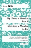  Ana Bilic - My Name Is Monika - Part 3 / Moje ime je Monika - 3. dio - Croatian Made Easy.