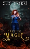  C.D. Gorri - Casting Magic - The Angela Tanner Files, #1.