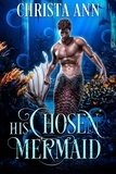 Christa Ann - His Chosen Mermaid.