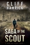  Cliff Hamrick - Saga of the Scout - A New Age Rises, #1.
