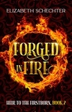  Elizabeth Schechter - Forged in Fire - Heir to the Firstborn, #2.