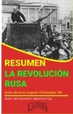  MAURICIO ENRIQUE FAU - Resumen de La Revolución Rusa de Christopher Hill - RESÚMENES UNIVERSITARIOS.