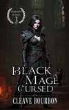  Cleave Bourbon - Black Mage: Cursed - Tournament of Mages, #3.