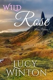  Lucy Winton - Wild Rose - Roses, #1.