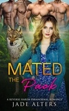  Jade Alters - Mated to the Pack: A Reverse Harem Paranormal Romance - Fated Shifter Mates, #1.