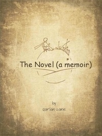  Darian Lane - The Novel (a memoir).
