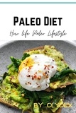  Clyde Harvey Jr. - Paleo Diet: How To Life The Paleo Lifestyle.