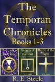  R. E. Steele - The Temporan Chronicles Books One - Three - The Temporan Chronicles.