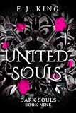  E.J. King - United Souls - Dark Souls, #9.