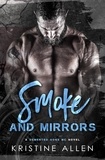  Kristine Allen - Smoke and Mirrors - Demented Sons MC Texas, #3.