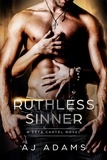  AJ Adams - Ruthless Sinner - The Zeta Cartel Novels, #6.