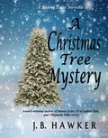  J.B. Hawker - A Christmas Tree Mystery - Bunny Elder Series.