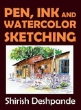  Shirish D - Pen, Ink and Watercolor Sketching.