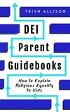  Trish Allison - How to Explain Religious Equality to Kids - DEI Parent Guidebooks.