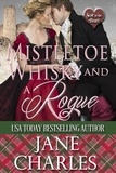  Jane Charles - Mistletoe, Whisky and a Rogue - Scot to the Heart, #4.