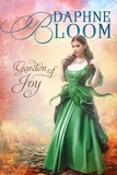  Daphne Bloom - Garden of Joy: A Sweet and Clean Regency Romance - Garden of Love, #4.