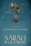  Sarah Woodbury - Les Naufragés du Temps - Après Cilmeri, #8.