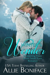 Allie Boniface - Winter's Wonder - Whispering Pines Sweet Small Town Romance.
