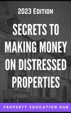  Property Education Hub - Secrets to Making Money on Distressed Properties - Property Investor, #4.