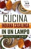  Prasenjeet Kumar - Cucina Indiana Casalinga in un Lampo - Come Cucinare in un Lampo, #1.