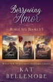  Kat Bellemore - Borrowing Amor Boxed Set: Books 1-3 - Borrowing Amor Boxed Set, #1.