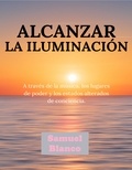  Samuel Blanco - Alcanzar la iluminación.