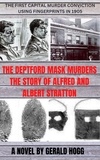  Gerald Hogg - The Deptford Mask Murders.