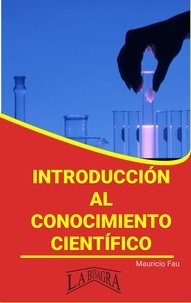  MAURICIO ENRIQUE FAU - Introducción al Conocimiento Científico - RESÚMENES UNIVERSITARIOS.