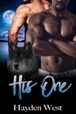  Hayden West - His One - Mallo Wolves, #4.