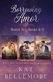  Kat Bellemore - Borrowing Amor Boxed Set: Books 4-6 - Borrowing Amor Boxed Set, #2.