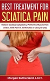  Morgan Sutherland - Best Treatment for Sciatica Pain.