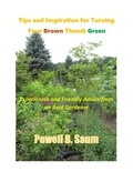  Powell Saum - Tips and Inspiration for Turning Your Brown Thumb Green.
