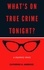  Catherine H. Ambrose - What's on True Crime Tonight? A Mystery Story - Mystery and Suspense Files, #1.