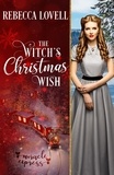  Rebecca Lovell et  Miracle Express - The Witch's Christmas Wish - Miracle Express, #9.