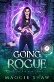  Maggie Shaw - Going Rogue - Time Cop Mysteries, #2.